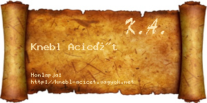 Knebl Acicét névjegykártya